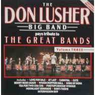 The Don Lusher Big Band – Pays Tribute To The Great Bands Volume Three